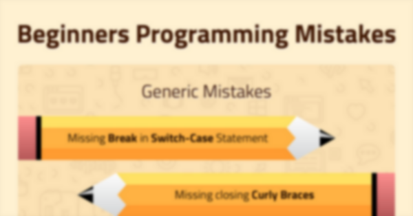 Beginners Programming Mistakes